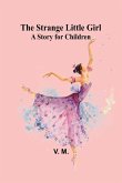 The Strange Little Girl