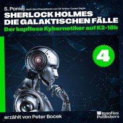Cover Der kopflose Kybernetiker auf K2-18b (Sherlock Holmes - Die galaktischen Fälle, Folge 4) (MP3-Download)