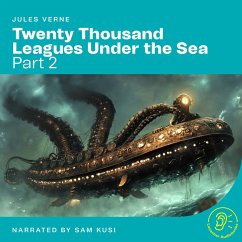 Twenty Thousand Leagues Under the Sea (Part 2) (MP3-Download) - Verne, Jules