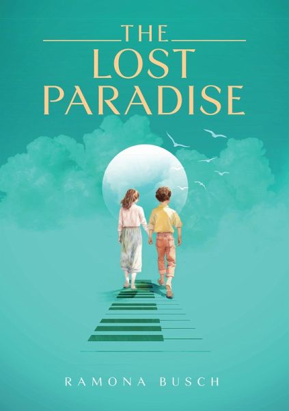 The Lost Paradise (eBook, ePUB) The Lost Paradise (eBook, ePUB)
