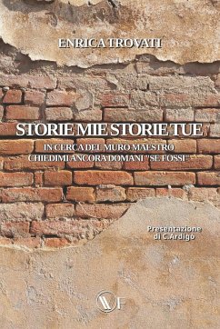 STORIE MIE STORIE TUE - Trovati, Enrica