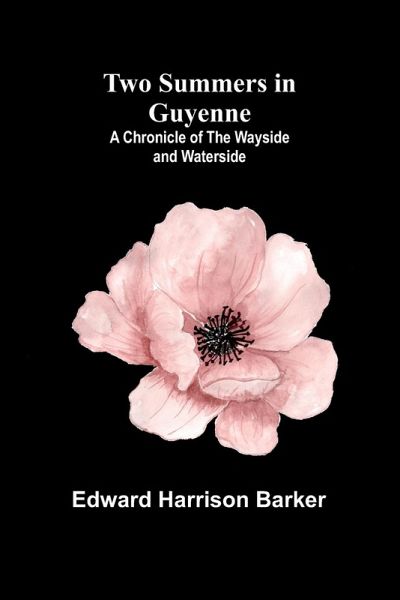 Two Summers in Guyenne Two Summers in Guyenne