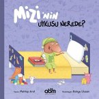 Mizinin Uykusu Nerede