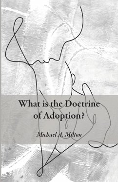 What is the Doctrine of Adoption? - Milton, Michael A.