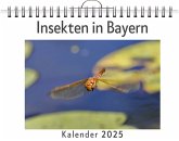 Insekten in Bayern - (Wandkalender 2025, Kalender DIN A4 quer, Monatskalender im Querformat mit Kalendarium, das perfekte Geschenk)