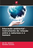 Educação ambiental - instrumento de relação entre a natureza e o homem Educação ambiental - instrumento de relação entre a natureza e o homem