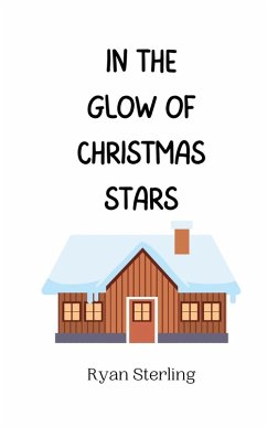 In the Glow of Christmas Stars - Sterling, Ryan