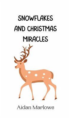 Snowflakes and Christmas Miracles - Marlowe, Aidan