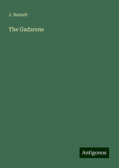 The Gadarene - Barrett, J.