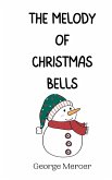 The Melody of Christmas Bells The Melody of Christmas Bells