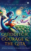 Quidditch, Courage and the Gita Quidditch, Courage and the Gita