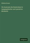 Die Anatomie des Kaninchens in topographischer und operativer Rücksicht