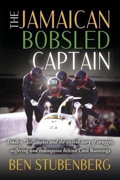 The Jamaican Bobsled Captain - Stubenberg, Ben