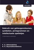 Gebruik van geheugensteunen, symbolen, pictogrammen en intellectuele spelletjes Gebruik van geheugensteunen, symbolen, pictogrammen en intellectuele spelletjes