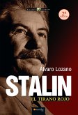 Stalin, el tirano rojo. NUEVA EDICIÓN Stalin, el tirano rojo. NUEVA EDICIÓN