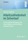 Arbeitszufriedenheit im Zeitverlauf Arbeitszufriedenheit im Zeitverlauf