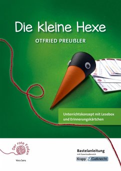 Der rote Faden: Die kleine Hexe - Otfried Preußler - Bastelanleitung - Preußler, Otfried; Sens, Vera