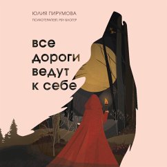 Cover Vse dorogi vedut k sebe. Puteshestvie za zhenskoy siloy i mudrostyu (MP3-Download)