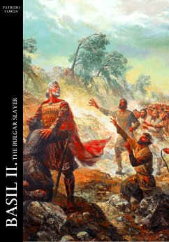 Basil II. The Bulgar Slayer (eBook, ePUB) - Corda, Patrizio