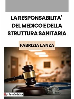 Cover La responsabilità del medico e della struttura sanitaria (eBook, ePUB)