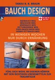 Bauch-Design: Bauch weg, Käse-, Pizza- Bierbauch weg, Rettungsringe weg. In wenigen Wochen, nur durch Ernährung (eBook, ePUB)