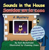 Sounds in the House - Sonidos en la casa (eBook, ePUB) Sounds in the House - Sonidos en la casa (eBook, ePUB)