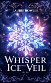 Whisper of the Ice Veil (eBook, ePUB) Whisper of the Ice Veil (eBook, ePUB)