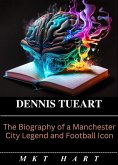 Dennis Tueart (eBook, ePUB)