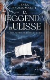 La leggenda di Ulisse. Il più furbo di tutti gli eroi (eBook, ePUB) La leggenda di Ulisse. Il più furbo di tutti gli eroi (eBook, ePUB)