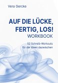 Auf die Lücke, fertig, los! Auf die Lücke, fertig, los!