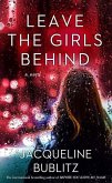 Leave the Girls Behind Leave the Girls Behind