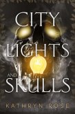 City of Lights and Skulls City of Lights and Skulls