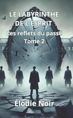LE LABYRINTHE DE L'ESPRIT - Noir, Élodie