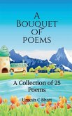 A Bouquet of Poems A Bouquet of Poems