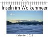 Inseln im Wolkenmeer - (Wandkalender... - Bild 1