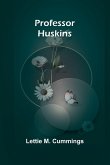 Professor Huskins Professor Huskins