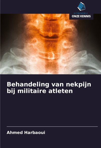 Behandeling van nekpijn bij militaire atleten Behandeling van nekpijn bij militaire atleten