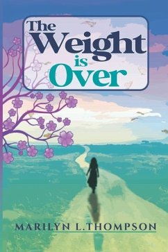 The Weight Is Over - Thompson, Marilyn