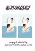 Ruthie and Joe Give Their Lives to Jesus Ruthie and Joe Give Their Lives to Jesus