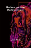 The Strange Case of Mortimer Fenley