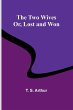 The Two Wives; Or, Lost and Won - Bild 1