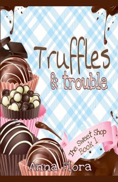 Truffles & Trouble - Flora, Anna