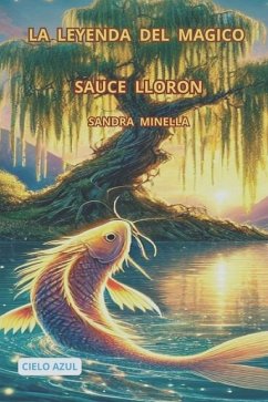 Cover La leyenda del mágico sauce llorón