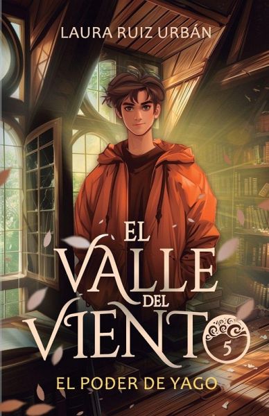 El valle del viento 5. El poder de Yago El valle del viento 5. El poder de Yago
