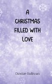 A Christmas Filled with Love A Christmas Filled with Love