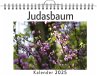 Judasbaum - (Wandkalender 2025,... - Bild 1