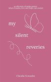 My Silent Reveries A Collection of Tanka Poetry My Silent Reveries A Collection of Tanka Poetry