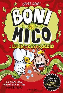 Cover Boni vs. Mico 3. Boni vs. Mico i la Lliga de la Destrucció
