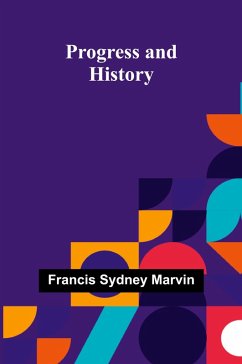 Progress and History - Sydney Marvin, Francis