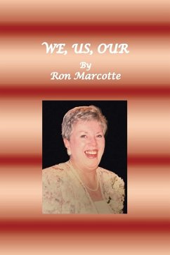 WE, US, OUR - Marcotte, Ron